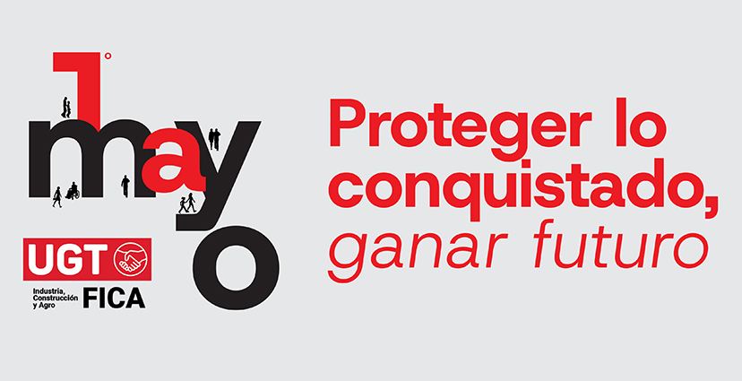 UGT FICA CyL llama a secundar este Primero de Mayo para proteger lo conquistado